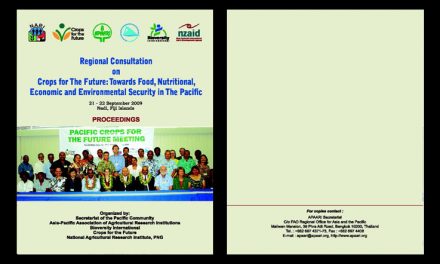 Regional Consultation on Crops for the Future: Towards Food, Nutritional, Economic and Environmental Security in the Pacific, 21-22 September 2009 – Proceedings