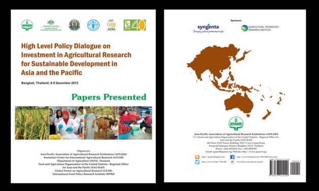 High Level Policy Dialogue on Investment in Agricultural Research for Sustainable Development in Asia and the Pacific – Papers Presented