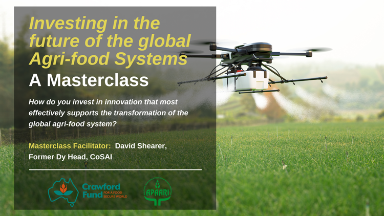 Investing in the future of the global Agri-food Systems- A Masterclass